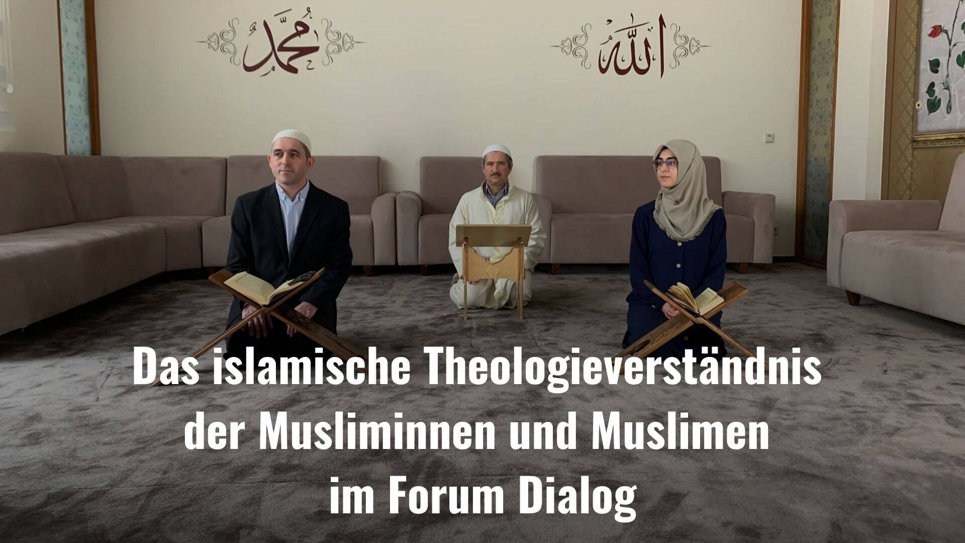 Das islamische Theologieverständnis der Musliminnen und Muslimen im Forum Dialog